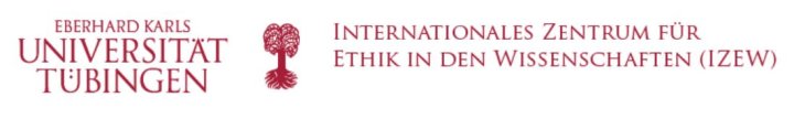Internationales Zentrum für Ethik in den Wissenschaften IZEW Internationales Zentrum für Ethik in den Wissenschaften IZEW