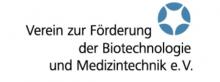 Verein zur Förderung der Biotechnologie und Medizintechnik e. V.