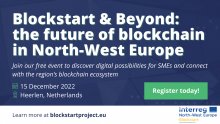 Infobild zu "Blockstart & Beyond: the future of blockchain in North-West Europe" mit Informationen zu Zeitpunkt und Ort der Veranstaltung